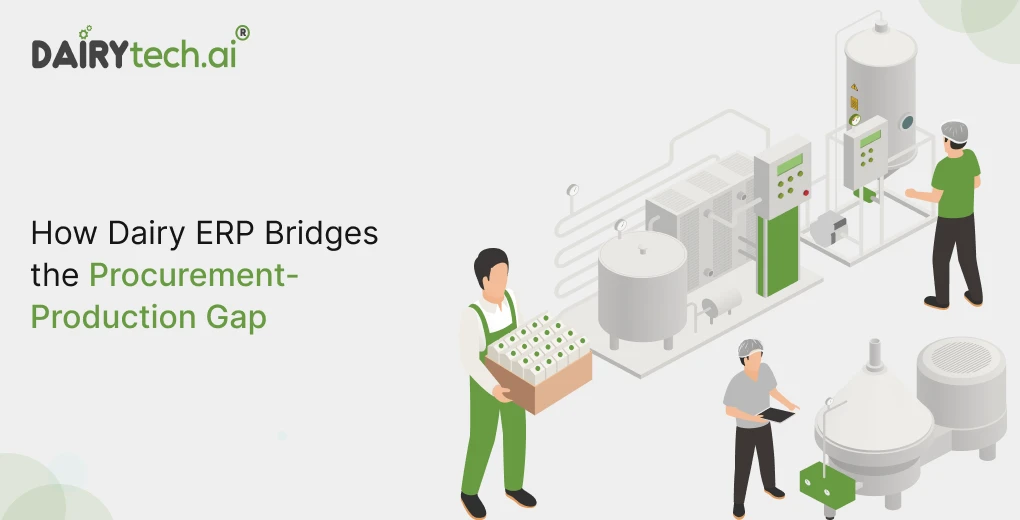 ravi garg, dairytech, dairy erp, procurement, production, procurement-production gap